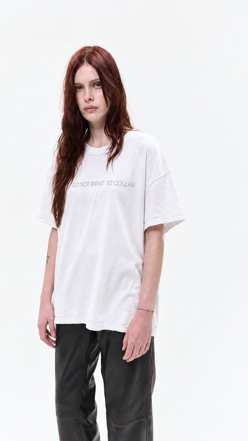 I do not want to collab T shirt